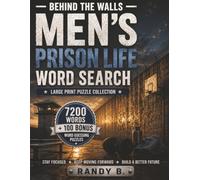 Men's Prison Life Word Search: 300 Large Print Puzzles on Life Inside, the Yard, Commissary, Family, and Doing Your Time (Behind the Walls Puzzles)