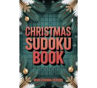 Mens Stocking Stuffers: Sudoku Book: Over 100 Puzzle Games form Easy to Hard with Solutions, Christmas Gift