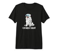 Mens Womens Funny Do What I Want Kids Great Pyrenees Lover Camiseta Premium