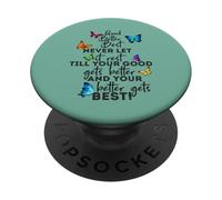 Mens Womens Good Better Best Never Let Motivational Saying PopSockets PopGrip Adhesivo