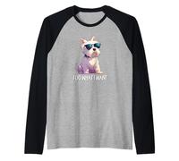 Mens Womens Kids Funny Do What I Want Westie Dog Lover Camiseta Manga Raglan