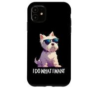 Mens Womens Kids Funny Do What I Want Westie Dog Lover Carcasa para iPhone 11