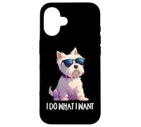 Mens Womens Kids Funny Do What I Want Westie Dog Lover Carcasa para iPhone 16