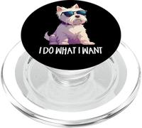 Mens Womens Kids Funny Do What I Want Westie Dog Lover PopSockets PopGrip para MagSafe