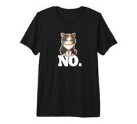Mens Womens Kids Girls Kawaii Grumpy NO Calico Cat Lover Camiseta Premium