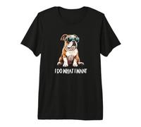 Mens Womens Kids I Do What I Want English Bulldog Lover Camiseta Premium