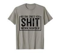 Mens Womens No One Owes You Work Harder Quote Gym Workout Camiseta