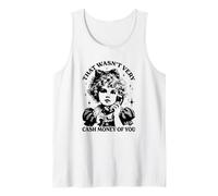 Mens Womens That was not very cash money of you Camiseta sin Mangas