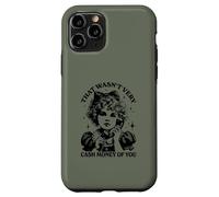 Mens Womens That was not very cash money of you Carcasa para iPhone 11 Pro