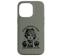Mens Womens That was not very cash money of you Carcasa para iPhone 13 Pro