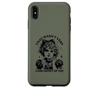 Mens Womens That was not very cash money of you Carcasa para iPhone XS Max