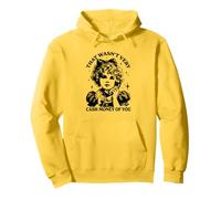 Mens Womens That was not very cash money of you Sudadera con Capucha
