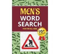 Men's Word Search: 70+ Puzzles about Practical Skills, Nostalgia, Mental Power, and More | 6x9 inches, 105 pages | Reader-Friendly Print | Fun Gift for Vacations, Holidays and Relaxing Times