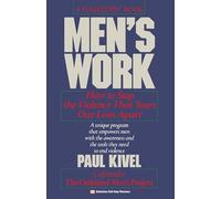MEN'S WORK: How to Stop the Violence That Tears Our Lives Apart
