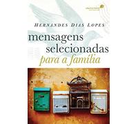 MENSAGENS SELECIONADAS PARA A FAMÍLIA