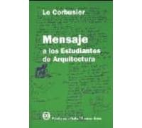 Mensaje a los estudiantes de arquitectura (TEORIA E H? DE LA ARQUITECTURA)