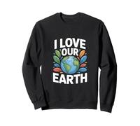Mensaje Ambiental I Love Our Earth Sudadera