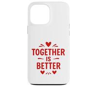 Mensaje de Amor Juntos es Mejor Carcasa para iPhone 13 Pro MAX