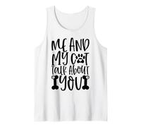 Mensaje de Huella de Pata Me and My Cat Talk About You Forever Camiseta sin Mangas