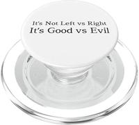 Mensaje de Unidad del Bien contra el Mal No Izquierda Versus Derecha Política PopSockets PopGrip para MagSafe