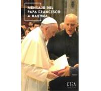 Mensaje Del Papa Francisco A Hakuna