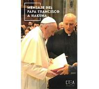 Mensaje Del Papa Francisco A Hakuna