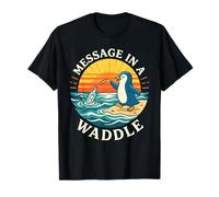Mensaje en un pingüino de Waddle Juego de Palabras Divertido Camiseta