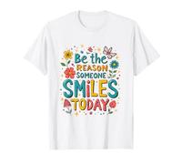Mensaje Inspirador Be The Reason Someone Smiles Today Camiseta