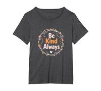 Mensaje Inspirador del Día de la Unidad Be Kind Always Camiseta, Mujer Tallas Grandes, Jaspeado Oscuro, 5XL Grande