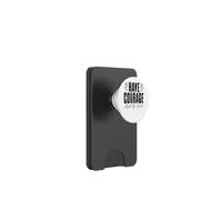 Mensaje inspirador Have Courage And Be Kind PopSockets PopWallet para MagSafe