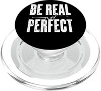 Mensaje motivacional Be Real Not Perfect PopSockets PopGrip para MagSafe