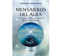 Mensajeros Del Alba (N. Ed.) (MENSAJEROS DEL UNIVERSO)