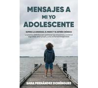 Mensajes a mi yo adolescente