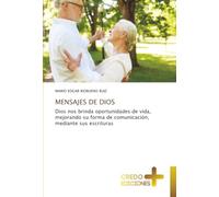 Mensajes de Dios: Dios nos brinda oportunidades de vida, mejorando su forma de comunicación, mediante sus escrituras