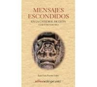Mensajes Escondidos En La Catedral De Leon