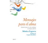 mensajes para el alma: sabiduria para la vida cotidiana en tiempo s di