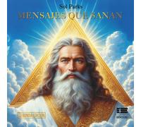 Mensajes que sanan: (Segunda Edición)