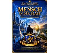Mensch in der Blase (Aus der Greif von Greifenstein - Reihe)