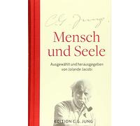 Mensch und Seele: Aus dem Gesamtwerk 1905-1961 ausgewählt und herausgegeben von Jolande Jacobi