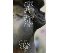 Menschen der Geschichte - Geschichten der Menschen