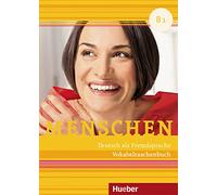 Menschen. Deutsch als Fremdsprache. B1. Vokabeltaschenbuch. Per le Scuole superiori: Vokabeltaschenbuch B1