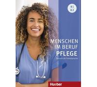 MENSCHEN IM BERUF-PFLEGE B1/B2 Allemand comme langue étrangère / livre de cours avec audios en ligne.