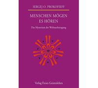 Menschen mögen es hören: Das Mysterium der Weihnachtstagung