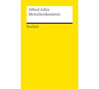 Menschenkenntnis: Adler, Alfred - Klassiker der Psychologie; Einführung - 14489