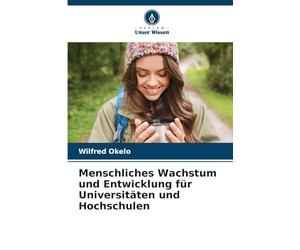 Menschliches Wachstum und Entwicklung für Universitäten und Hochschulen