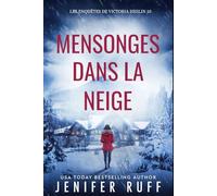 MENSONGES DANS LA NEIGE: Les Enquêtes de Victoria Heslin - 10