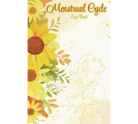 Menstrual Cycle Log Book: PMS Tracker | The Ideal Tracker for Women of All Ages Seeking a Deeper Connection with Their Monthly Cycle ( 6" x 9" inches )