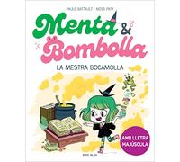 Menta i Bombolla 3 - La mestra bocamolla: Amb lletra MAJÚSCULA perquè nens a partir de 6 anys aprenguin a llegir sols (Primeres lectures)