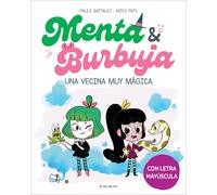 Menta y Burbuja 2 - Una vecina muy mágica. En letra MAYÚSCULA para aprender a leer a solas (a partir de 5-6 años) | Paule Battault, Miss Paty