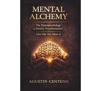 MENTAL ALCHEMY: LIFE LIKE YOU MEAN IT